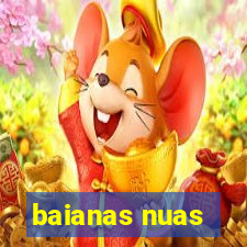 baianas nuas